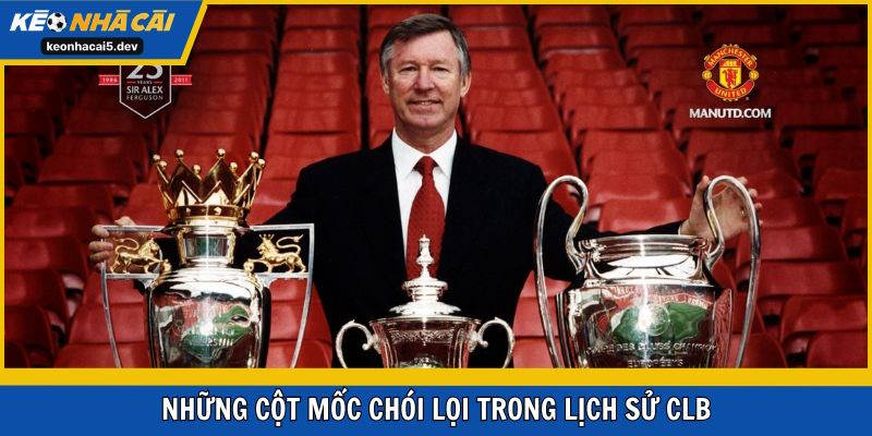 Những cột mốc chói lọi như cú ăn 3 của Sir Alex