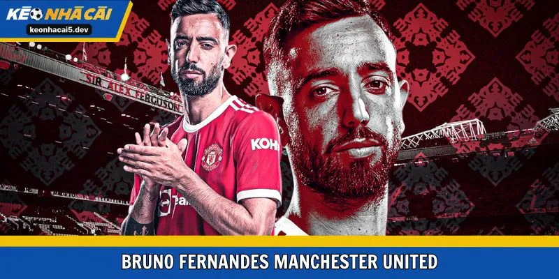 Bruno Fernandes Manchester United