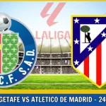 Getafe vs Atletico Madrid
