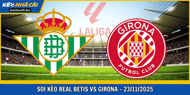 Real Betis vs Girona