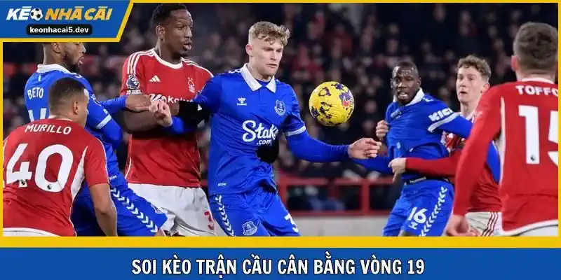 Cặp đấu cân bằng với phong độ những vòng gần đây