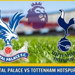 Crystal Palace vs Tottenham Hotspur