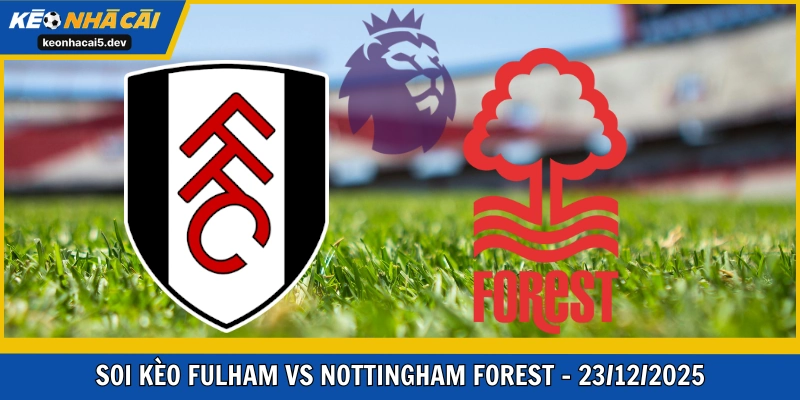 Fulham vs Nottingham Forest