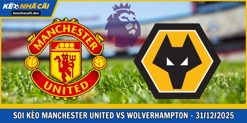 Manchester United vs Wolverhampton Wanderers
