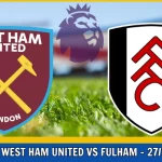 West Ham United vs Fulham